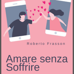 Amare senza soffrire